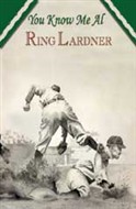 You Know Me, Al by Ring Lardner