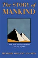 The Story Of Mankind by Hendrik Willem Van Loon