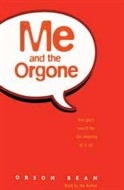 Me and the Orgone by Orson Bean