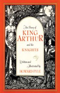 The Story Of King Arthur And His Knights by Howard Pyle