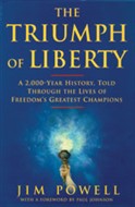The Triumph Of Liberty by Jim Powell