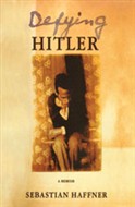 Defying Hitler by Sebastian Haffner