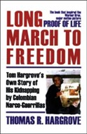 Long March to Freedom by Thomas R. Hargrove