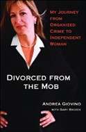 Divorced from the Mob by Andrea Giovino