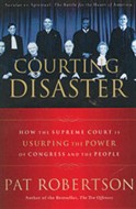 Courting Disaster by Pat Robertson