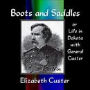 Boots and Saddles by Elizabeth Bacon Custor