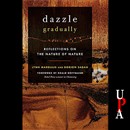 Dazzle Gradually by Dorion Sagan