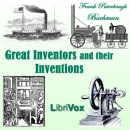 Great Inventors and Their Inventions by Frank Puterbaugh Bachman