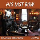 His Last Bow by Sir Arthur Conan Doyle