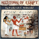 History of Egypt by Frederick C.H. Wendel