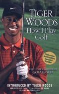 How I Play Golf by Tiger Woods