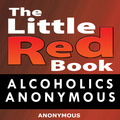 The Little Red Book by Alcoholics Anonymous