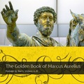 The Golden Book of Marcus Aurelius by Barry Vickers