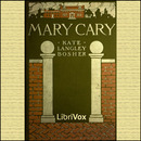 Mary Cary, Frequently Martha by Kate Langley Bosher