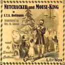 Nutcracker and Mouse King by E.T.A. Hoffmann