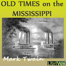 Old Times on the Mississippi by Mark Twain