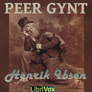 Peer Gynt by Henrik Ibsen