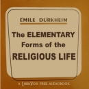 The Elementary Forms of the Religious Life by Emile Durkheim