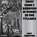 Swiss Family Robinson in Words of One Syllable by Lucy Aikin