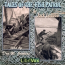 Tales of the Fish Patrol by Jack London