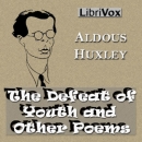 The Defeat of Youth and Other Poems by Aldous Huxley