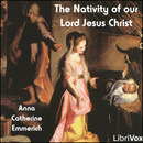 The Nativity of our Lord Jesus Christ by Anne Catherine Emmerich