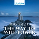 The Way to Will-Power by Henry Hazlitt