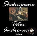 Titus Andronicus by William Shakespeare