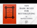 Ten Basic Rules for Better Living by Manly P. Hall