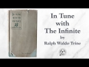 In Tune with the Infinite by Ralph Waldo Trine