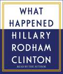 What Happened by Hillary Rodham Clinton