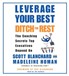 Leverage Your Best, Ditch the Rest