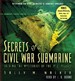 Secrets of a Civil War Submarine
