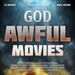 God Awful Movies Podcast