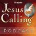 Jesus Calling Podcast