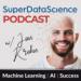 Super Data Science: ML & AI Podcast