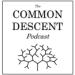 The Common Descent Podcast