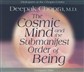 The Cosmic Mind and Submanifest Order of Being