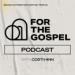 For the Gospel Podcast