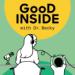 Good Inside with Dr. Becky Podcast