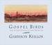 Gospel Birds and Other Stories of Lake Wobegon