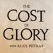 Cost of Glory Podcast