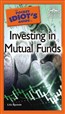 The Pocket Idiot's Guide to Investing in Mutual Funds