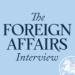 The Foreign Affairs Interview Podcast