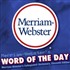 Merriam-Webster's Word of the Day Podcast