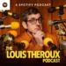 The Louis Theroux Podcast