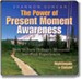 The Power of Present Moment Awareness