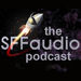 The SFF Audio Podcast