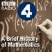 A Brief History of Mathematics - BBC Podcast