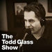 The Todd Glass Show Podcast